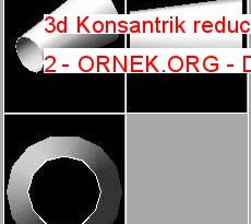 3d Konsantrik reduction1x1 - 2 9.78 KB
