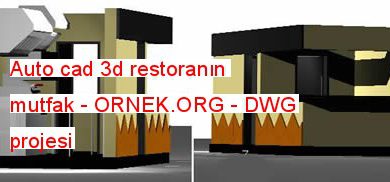 Auto cad 3d restoranın mutfak 529.21 KB