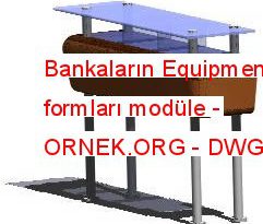 Bankaların Equipment formları modüle 150.19 KB