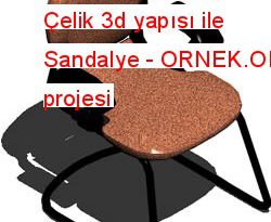 Çelik 3d yapısı ile Sandalye 69.28 KB