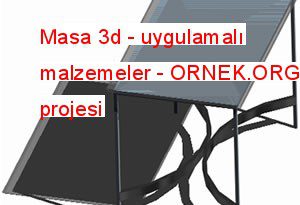 Masa 3d - uygulamalı malzemeler 14.12 KB