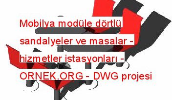 Mobilya modüle dörtlü sandalyeler ve masalar - hizmetler istasyonları 107.30 KB