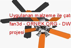 Uygulanan malzeme ile çatı fan3d 144.00 KB